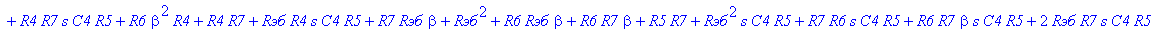 H := (`Rэб`*R7*C4*R5 R7*R6*C4*R5 R4*R6*C4*R5 beta^2*R4*R7*C4*R5 R6*beta^2*R4*C4*R5 R4*R7*C4*R5 `Rэб`*R6*C4*R5 `Rэб`*R7*beta*C4*R5 2*R4*R7*beta*C4*R5 4*R*R7*s*C^2*R4*R5 4*s*C*R6*R4*R7*beta*C4*R5 4*R*s^2...