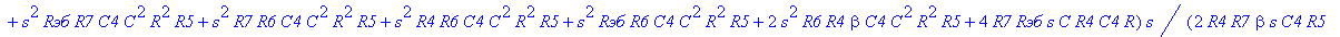 H := (`Rэб`*R7*C4*R5 R7*R6*C4*R5 R4*R6*C4*R5 beta^2*R4*R7*C4*R5 R6*beta^2*R4*C4*R5 R4*R7*C4*R5 `Rэб`*R6*C4*R5 `Rэб`*R7*beta*C4*R5 2*R4*R7*beta*C4*R5 4*R*R7*s*C^2*R4*R5 4*s*C*R6*R4*R7*beta*C4*R5 4*R*s^2...
