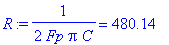 R := 1/(2*Fp*Pi*C) = 480.14